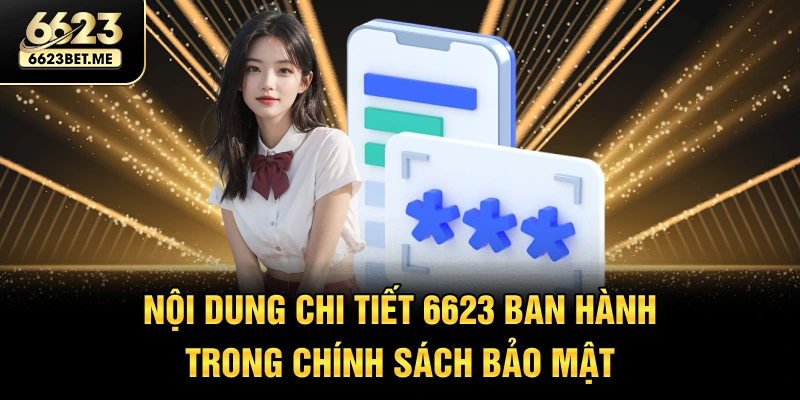 noi-dung-chi-tiet-6623-ban-hanh-trong-chinh-sach-bao-mat