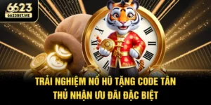 trai-nghiem-no-hu-tang-code-tan-thu-nhan-uu-dai-dac-biet