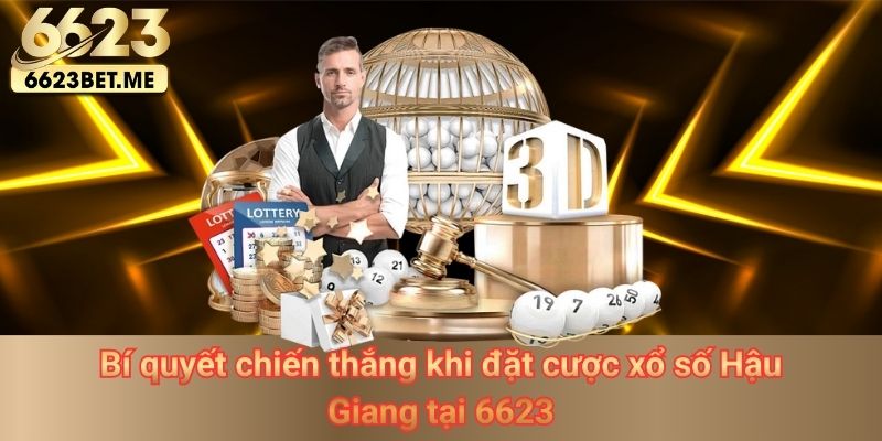 bi-quyet-chien-thang-khi-dat-cuoc-xo-so-hau-giang-tai-6623